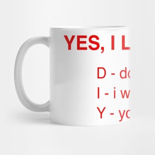 YES, I LOVE D.I.Y Mug